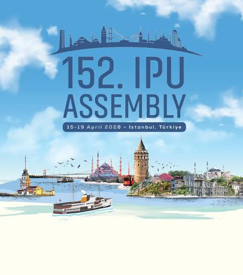 Dünya Parlamentoları İstanbul’da Buluşuyor